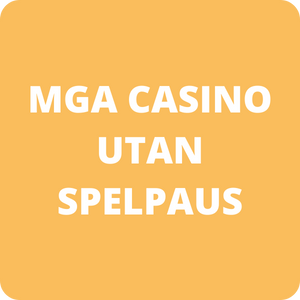 MGA casino utan spelpaus